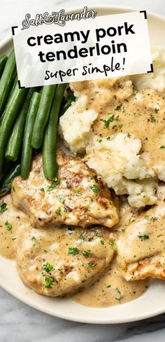 a plate with pork in sauce, mashed potatoes, green beans and text overlay that reads creamy pork tenderloin - super simple! Tenderloin Recipes Pork, Creamy Pork Tenderloin, Recipes Pork Loin, Easy Pork Tenderloin Recipes, Pork Tenderloin Medallions, Easy Pork Tenderloin, Pork Loin Roast Recipes, Recipes Pork