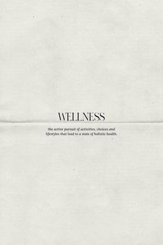 a piece of paper that has the words'wellness'written in black on it