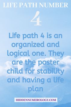 a blue sky with clouds and the words, life path number 4 is an organized and local one