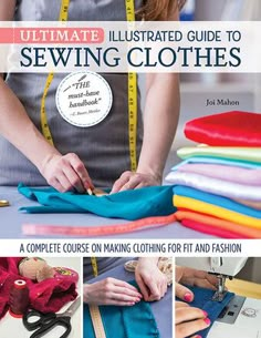 the ultimate guide to sewing clothes