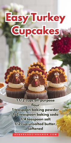 an advertisement for easy turkey cupcakes on a plate