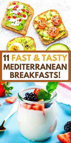 some food is in a glass jar on a blue surface with the words, fast and tasty mediterranean breakfasts