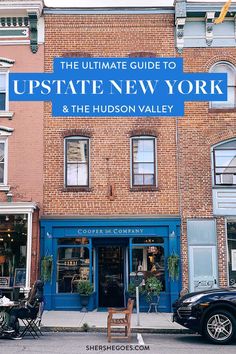 the ultimate guide to upstate new york and the hudson valley by sherprees com