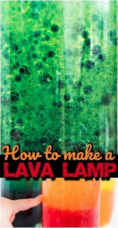 how to make a lava lamp with green and red liquid in the background, text reads how to make a lava lamp