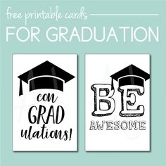 two graduation cards with the words, free printables for graduation