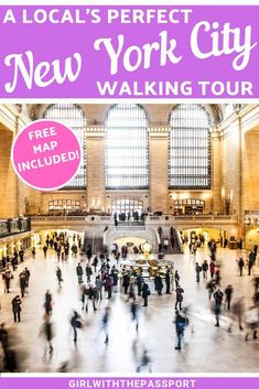 the new york city subway station with text overlay that reads, a local's perfect new york city walking tour