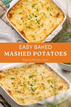 an easy baked mashed potato casserole in a white dish with the title above it