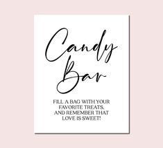 a candy bar sign with the words, fill a bag with your favorite treats and remember that love is sweet