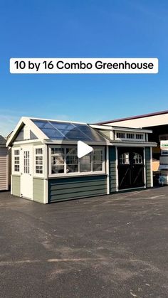 an image of a green house with the words 10 by 16 combo greenhouse on it