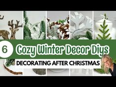 six cozy winter decor diys to decorate at christmas time, including deers and pine cones