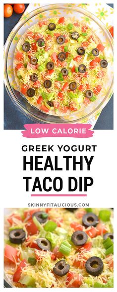 greek yogurt healthy taco dip recipe with olives, tomatoes and lettuce