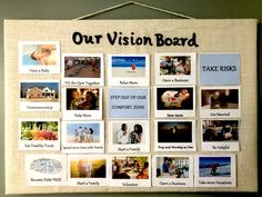 a bulletin board with pictures on it and the words our vision board written in black