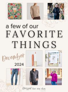 A Few of Our Favorite Things- December 2024 - Dressed for My Day