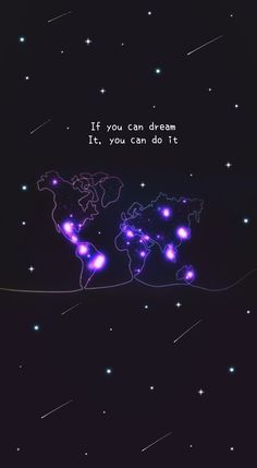 an image of a world map with the words if you can dream it, you can do it