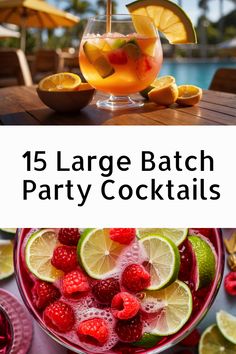 various cocktails and drinks with the words, 15 large batch party cocktails