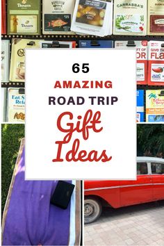 a red car parked next to a wall with books on it and the words 6 amazing road trip gift ideas