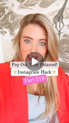 a woman with long blonde hair and blue eyes is holding up a sign that says pop out your polaroid instagram hack