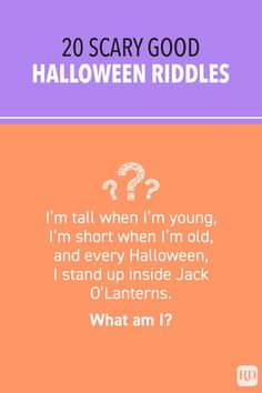 the text reads, 20 scary good halloween riddles i'm tall when i'm