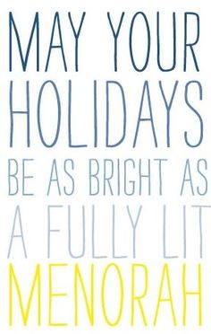 a poster with the words may your holidays be as bright as a fully lit memorial