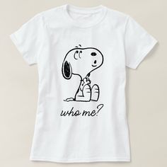 a white t - shirt with a drawing of a snoopy dog saying who me?