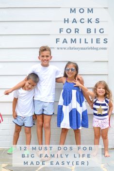 three children standing in front of a white house with the words 12 must do for family life made easy