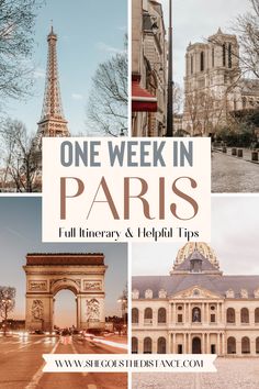 the eiffel tower in paris with text overlay that reads one week in paris full itinerary and helpful tips