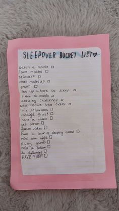 a pink piece of paper with writing on it that says sleepover bucket list lists