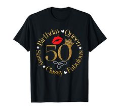 PRICES MAY VARY. It's time to make your birthday the best one yet! Celebrate in style with this "Sassy Classy Fabulous 50th Birthday Queen 50 And Fabulous" t-shirt. Make sure to wear it loud and proud on your actual birthday. Do you have a Queen in your life? If so, this 50th birthday shirt will be perfect for them! Show her you care and say happy birthday on her big day. It's the perfect birthday gift and she'll love it! Lightweight, Classic fit, Double-needle sleeve and bottom hem 50th Birthday Shirts, Queen Birthday, 50 And Fabulous, Birthday Queen, Perfect Birthday Gift, Classy And Fabulous, Perfect Birthday, Birthday Shirt, 50th Birthday