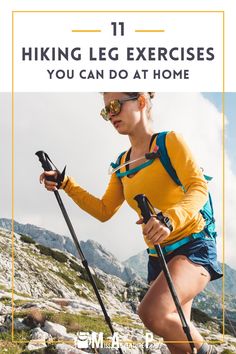 a woman hiking with the text 11 hiking leg exercises you can do at home