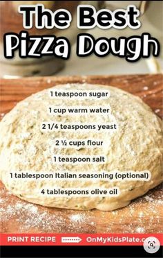 the best pizza dough recipe is shown on a cutting board with instructions for how to make it