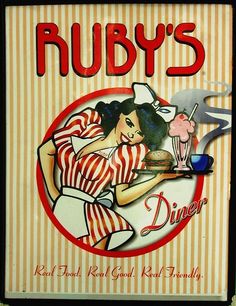 a sign for ruby's diner with a woman holding a tray