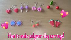 there are many different items that can be used to make polymer clay earrings