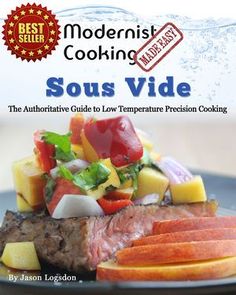 modern cooking sous vide the anotative guide to low temperature presersion cooking