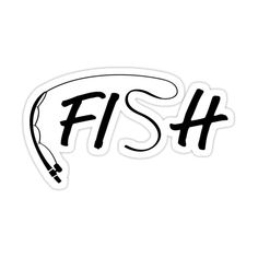 a sticker with the word fish on it