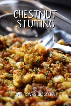 a close up of a plate of food with a spoon in it and the title chesnut stuffing