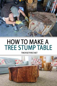 how to make a tree stump table for the living room or dining room with this step by step guide