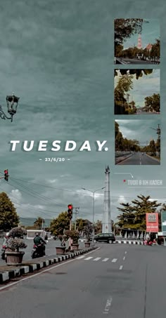 an image of a city street with the words tuesday on it and images of traffic lights