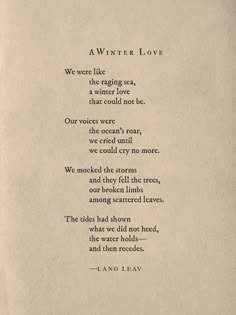 an old poem written in black ink on white paper, with the words'winter love we were like the raging sea, that could not be