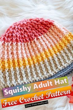 a crochet hat with the text squisy adult hat free crochet pattern