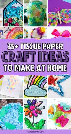 some crafts that are made with tissue paper and crafting them to make at home