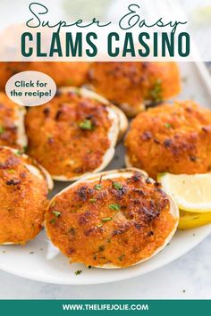 crab cakes on a plate with lemon wedges in the background and text overlay that reads super easy clams casino