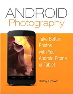 an orange book cover with the text take better photos with your android phone or tablet