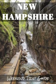 a wooden walkway leading to a waterfall in the woods with text overlay reading new hampshire weekend trip guide