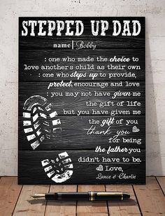 a wooden sign that says, steped up dad with an image of a shoe on it