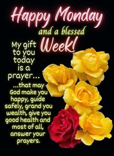 happy monday and a blessing to you today