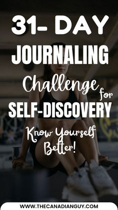 a woman sitting on the ground with text overlay reading 31 - day journal challenge for self discovery know yourself better