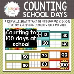 a classroom calendar with the words, counting to 100 days at school and an image of a