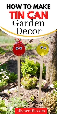 two garden decorations with the words how to make tin can garden decor on them in front of