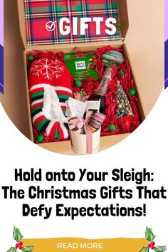 an open christmas gift box with the words hold onto your sleigh the christmas gifts that defy expectations