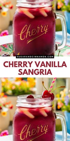 cherry vanilla sangria in a mason jar with the words cherry on it and an image of